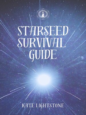 cover image of Starseed Survival Guide